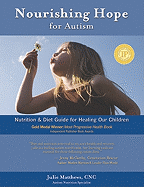 Nourishing Hope for Autism: Nutrition Intervention for Healing Our Children