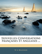 Nouvelles Conversations Fran?aises Et Anglaises ...