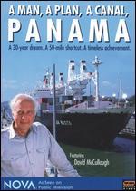 NOVA: A Man, A Plan, A Canal, Panama