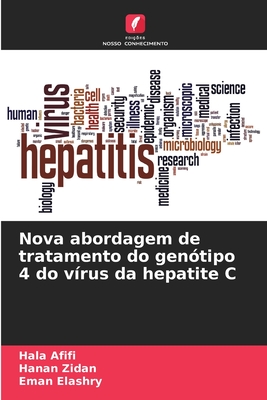 Nova abordagem de tratamento do gen?tipo 4 do v?rus da hepatite C - Afifi, Hala, and Zidan, Hanan, and Elashry, Eman