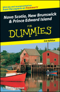 Nova Scotia, New Brunswick & Prince Edward Island for Dummies