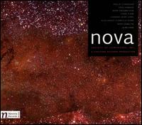 Nova - Aaron Merritt (cello); Courtney Huffman (soprano); Daniela Mineva (piano); Due East; Emily Sternfeld-Dunn (piano);...