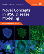 Novel Concepts in Ipsc Disease Modeling: Volume 15