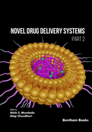 Novel Drug Delivery Systems (Part 2)