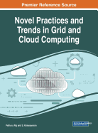 Novel Practices and Trends in Grid and Cloud Computing