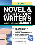 Novel & Short Story Writer's Market: 2,000+ Places to Get Your Fiction Into Print
