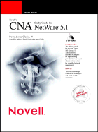 Novell's. CNA Smstudy Guide for NetWare. 5.1 - Clarke, David James