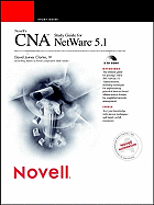 Novell's CNA Study Guide for NetWare 5 - Clarke, David James