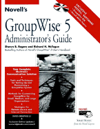 Novell's GroupWise? 5 Administrator's Guide