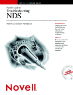 Novell's Guide to Troubleshooting NDS - Kuo, Peter, and Henderson, Jim