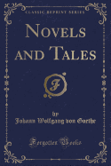 Novels and Tales (Classic Reprint)