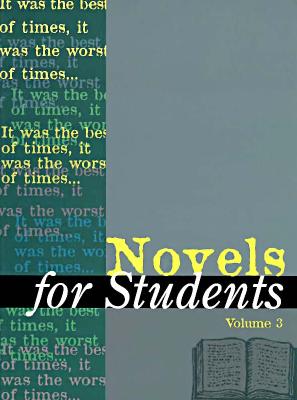 Novels for Students: Presenting Analysis, Context and Criticism on Commonly Studied Novels - Telgen, Diane (Editor)