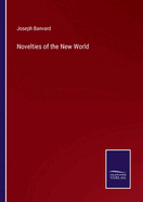 Novelties of the New World