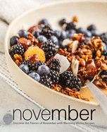 November: Discover the Flavors of November with Warming Winter Recipes
