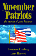 November Patriots: The Murder of John Kennedy