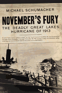 November's Fury: The Deadly Great Lakes Hurricane of 1913