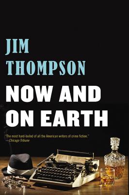 Now and on Earth - Thompson, Jim