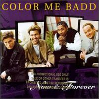 Now & Forever - Color Me Badd