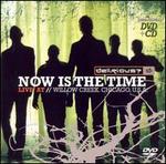 Now Is the Time: Live at Willow Creek