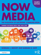 Now Media: The Evolution of Electronic Communication