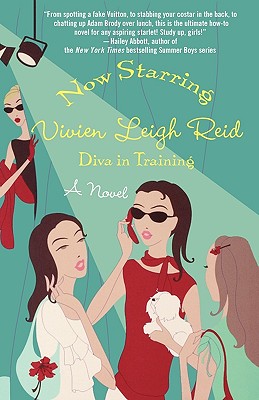 Now Starring Vivien Leigh Reid: Diva in Training - Collins, Yvonne, and Rideout, Sandy