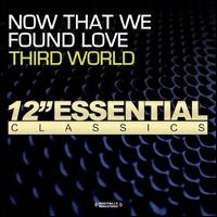 Now That We Found Love [Single] - Third World