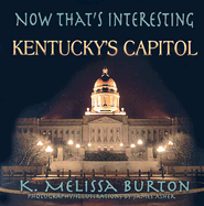 Now That's Interesting Kentucky's Capitol
