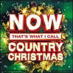Now That's What I Call a Country Christmas