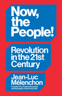 Now, the People!: Revolution in the Twenty-First Century