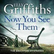 Now You See Them: The Brighton Mysteries 5