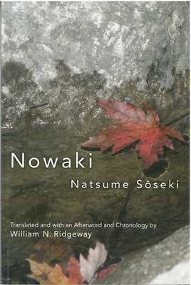 Nowaki: Volume 72 - Natsume, Soseki, and Natsume, Sseki, and Ridgeway, William N (Translated by)