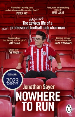 Nowhere to Run: The ridiculous life of a semi-professional football club chairman - Sayer, Jonathan