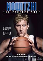 Nowitzki: The Perfect Shot - Sebastian Dehnhardt