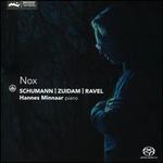 Nox: Schumann, Zuidam, Ravel