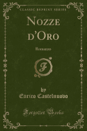 Nozze D'Oro: Romanzo (Classic Reprint)