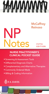 NP Notes: Nurse Practitioner's Clinical Pocket Guide - McCaffrey, Ruth, Arnp, and Reinoso, Humberto, PhD