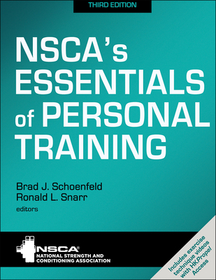 Nsca's Essentials of Personal Training - Nsca -National Strength & Conditioning Association (Editor), and Schoenfeld, Brad J (Editor), and Snarr, Ronald L (Editor)