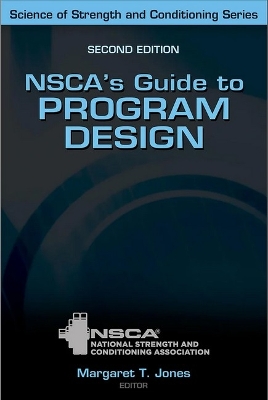 Nsca's Guide to Program Design - Nsca -National Strength & Conditioning Association (Editor), and Jones, Margaret T (Editor)