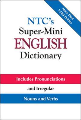 NTC Super-Mini English Dictionary - Spears, Richard A, Ph.D.