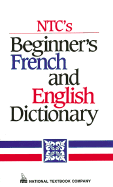 NTC's Beginner's French and English Dictionary