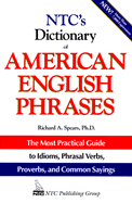 Ntc's Dictionary of American English Phrases - Spears, Richard