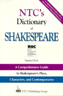 NTC's Dictionary of Shakespeare: Alphabetical Guide to Shakespeare's Plays, Characters, And...