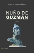 Nuo de Guzmn: Juicio de residencia en Nueva Galicia, 1537-1538