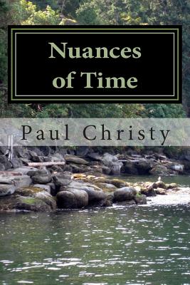 Nuances of Time - Christy, Paul, and Cannon, Thomas C (Designer)