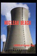 Nuclear Beach: A Novel by Harriet Pike
