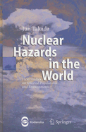 Nuclear Hazards in the World: Field Studies on Affected Populations and Environments