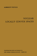 Nuclear Locally Convex Spaces