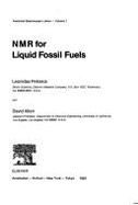 Nuclear Magnetic Resonance for Liquid Fossil Fuels