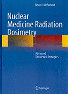 Nuclear Medicine Radiation Dosimetry: Advanced Theoretical Principles