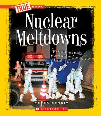 Nuclear Meltdowns - Benoit, Peter